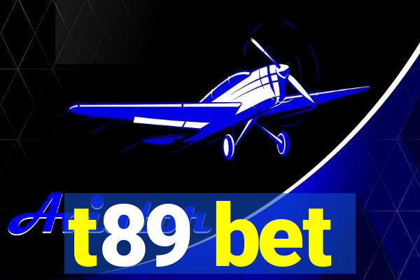 t89 bet